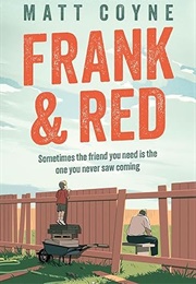 Frank and Red (Matt Coyne)