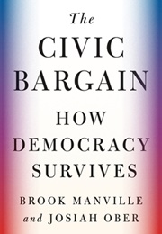 The Civic Bargain (Brook Manville &amp; Josiah Ober)