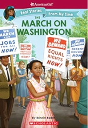 Real Stories From My Time: The March on Washington (American Girl)