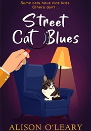 Street Cat Blues (Alison Oleary)