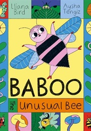 Baboo the Unusual Bee (Lliana Bird)