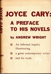 Joyce Cary: A Preface to His Novels (Andrew Wright)
