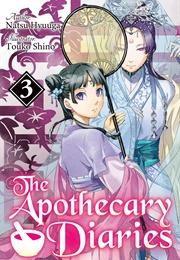 The Apothecary Diaries (Light Novel): Volume 3 (Natsu Hyuuga)