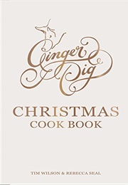 Ginger Pig Christmas Cook Book (Tim Wilson)