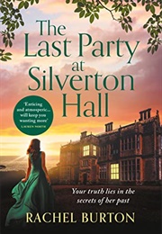 The Last Party at Silverton Hall (Rachel Burton)