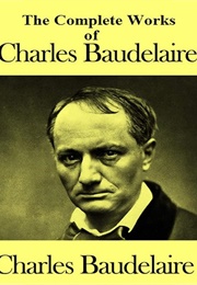The Complete Works of Charles Baudelaire (Baudelaire)