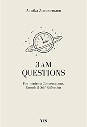 3AM Questions (Annika Zimmermann)