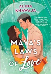 Maya&#39;s Laws of Love (Alina Khawaja)