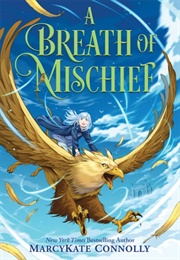 A Breath of Mischief (Marcykate Connolly)