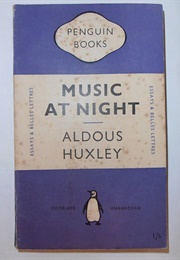 Music at Night and Other Essays (Aldous Huxley)