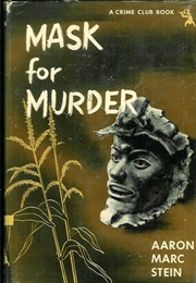 Mask for Murder (Aaron Marc Stein)