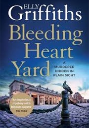 Bleeding Heart Yard (Elly Griffiths)