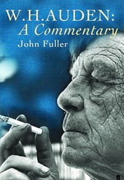 W.H. Auden: A Commentary (John Fuller)