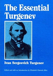 The Essential Turgenev (Edited by Elizabeth Cheresh Allen)