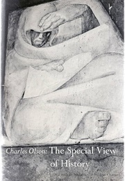 The Special View of History (Charles Olson)