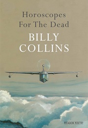 Horoscope for the Dead (Collins, Billy)