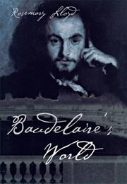 Baudelaire&#39;s World (Rosemary Lloyd)