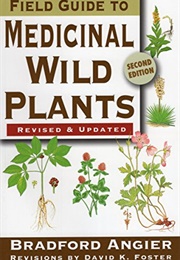 Field Guide to Medicinal Wild Plants (Bradford Angier)