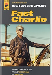 Fast Charlie (Victor Gischler)