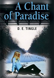A Chant of Paradise (D.E. Tingle)