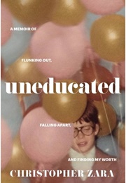 Uneducated (Christopher Zara)