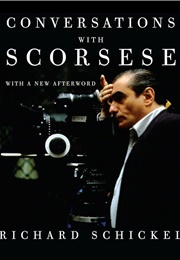 Conversations With Scorsese (Richard Schickel)