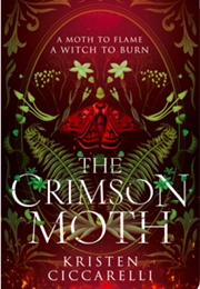 The Crimson Moth (Kristen Ciccarelli)