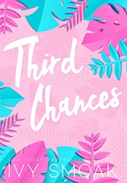 Third Chances (Ivy Smoak)