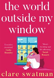The World Outside My Window (Clare Swatman)