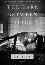 The Dark Between Stars (Atticus)