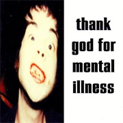 Thank God for Mental Illness - The Brian Jonestown Massacre
