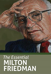 The Essential Milton Friedman (Milton Friedman)