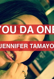 You Da One (Jennifer Tamayo)