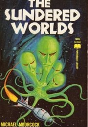 The Sundered Worlds (Michael Moorcock)
