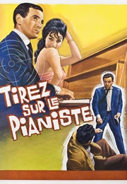 Shoot the Pianist (1960)