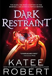 Dark Restraint (Katee Robert)