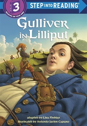 Gulliver in Lilliput (Jonathan Swift Adapted by Lisa Findlay)