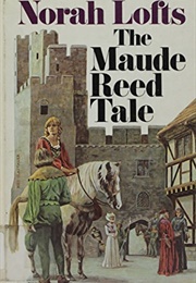 The Maude Reed Tale (Norah Lofts)
