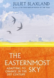 The Easternmost Sky: Adapting to Change in the 21st Century (Juliet Blaxland)