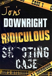 Jon&#39;s Downright Ridiculous Shooting Case (A.J.Sherwood)