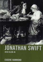 Jonathan Swift: Irish Blow-In (Eugene Hammond)
