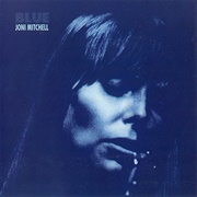 Blue (1971) - Joni Mitchell