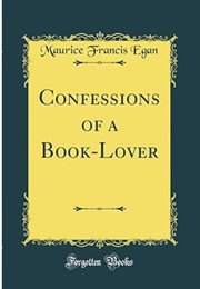 Confessions of a Book-Lover (Maurice Francis Egan)