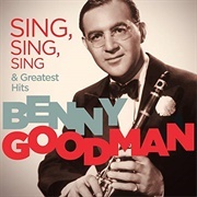 Sing, Sing, Sing, Part 1 - Benny Goodman and His Orchestra