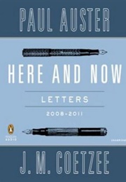 Here and Now (Paul Auster &amp; J.M. Coetzee)