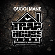 Gucci Mane - Trap House 4