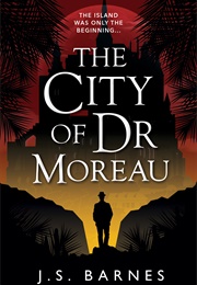 The City of Doctor Moreau (J.S. Barnes)