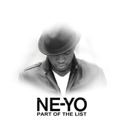 Part of the List - Ne-Yo