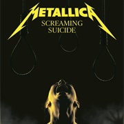 Metallica - Screaming Suicide
