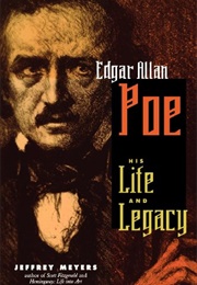 Edgar Allan Poe: His Life and Legacy (Jeffrey Meyers)